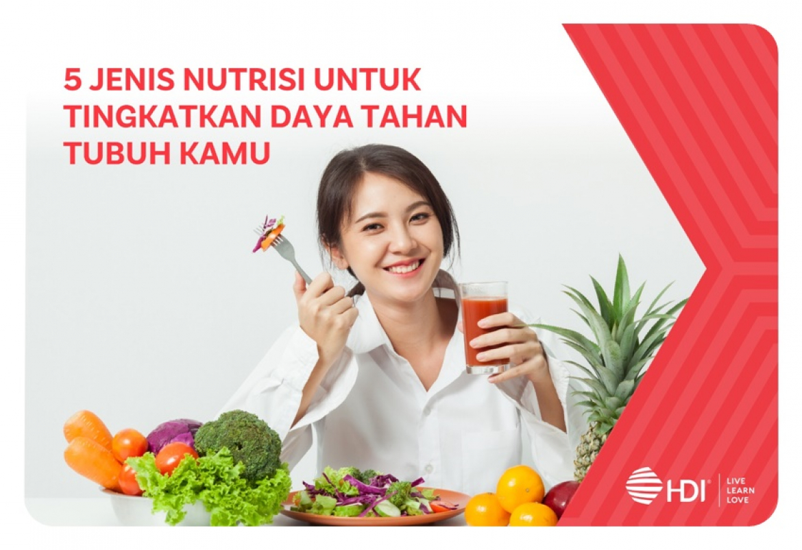 5 Jenis Nutrisi untuk Tingkatkan Daya Tahan Tubuh Kamu