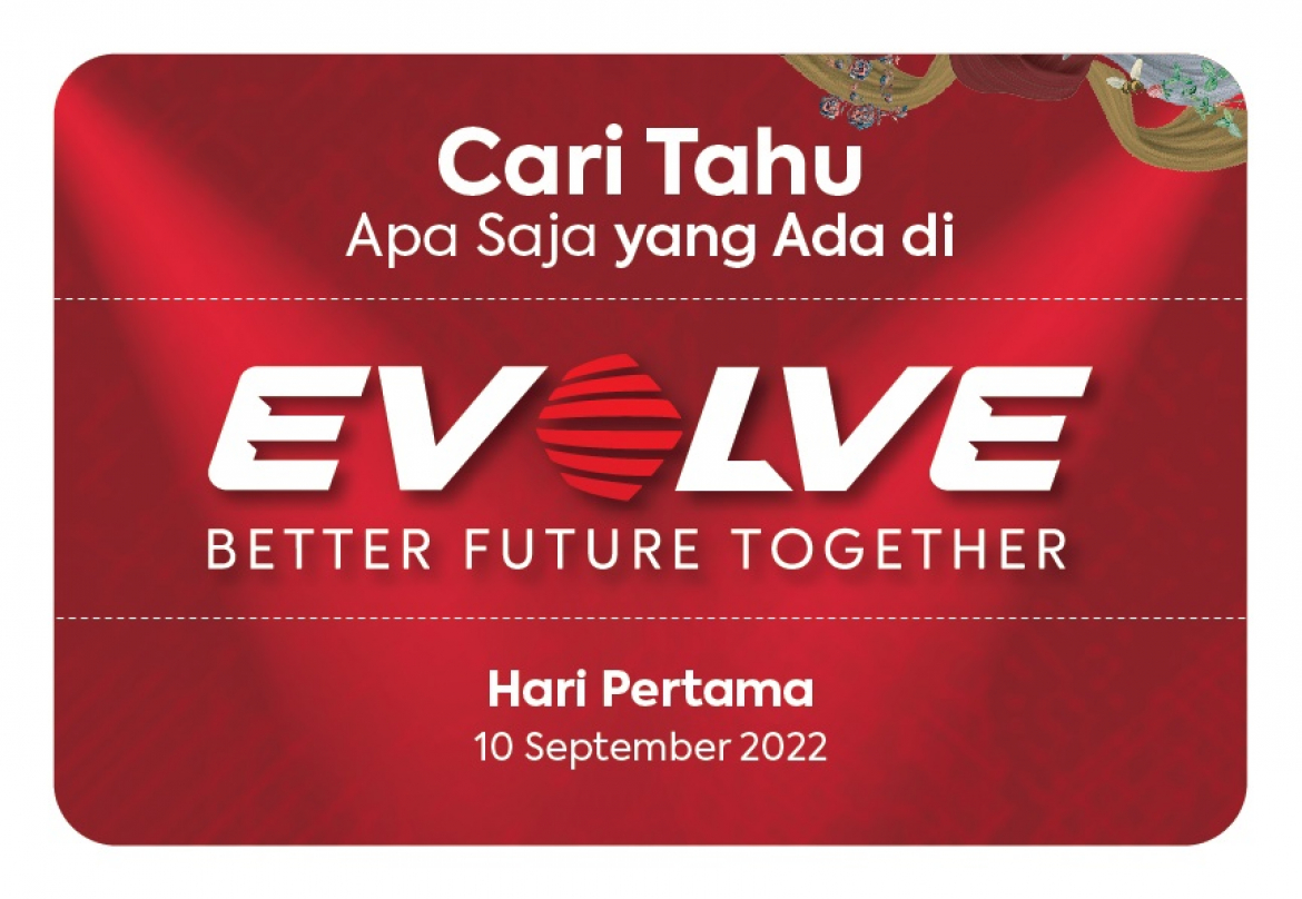 Cari Tahu Apa Saja yang Ada di EVOLVE Hari Pertama, Wajib Datang!