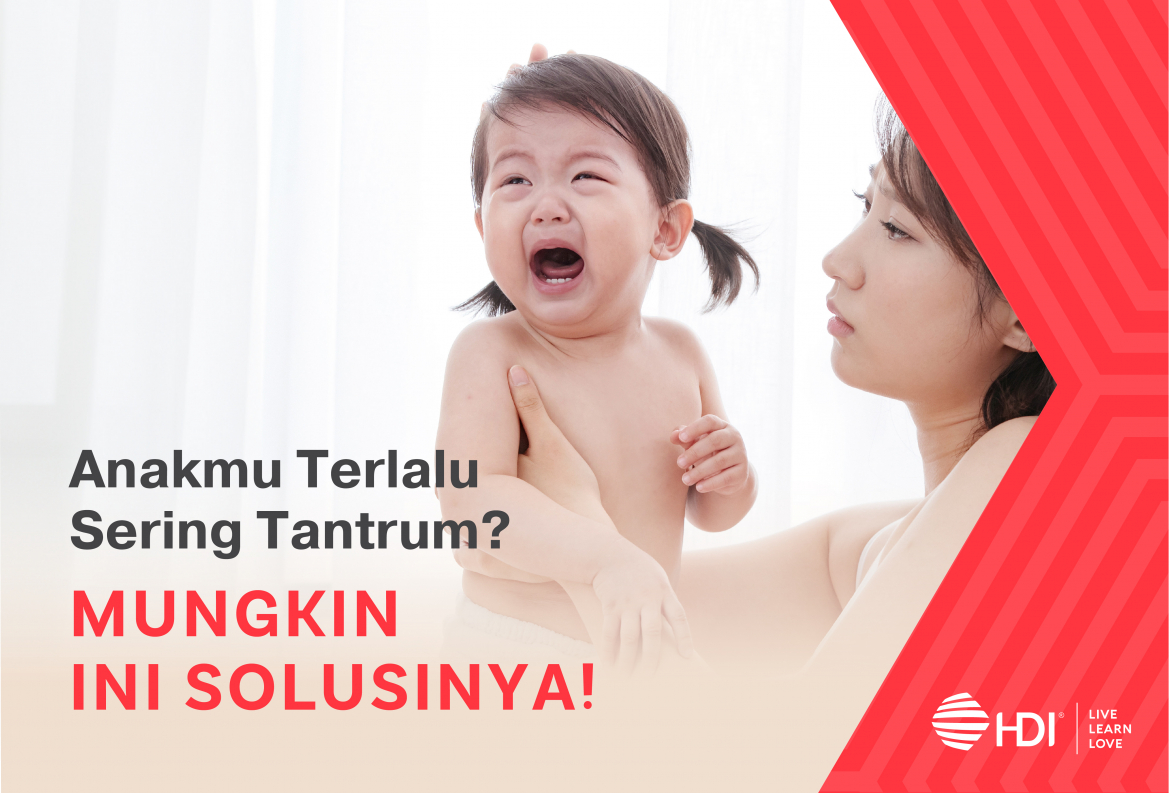 Anakmu Terlalu Sering Tantrum? Mungkin Ini Solusinya