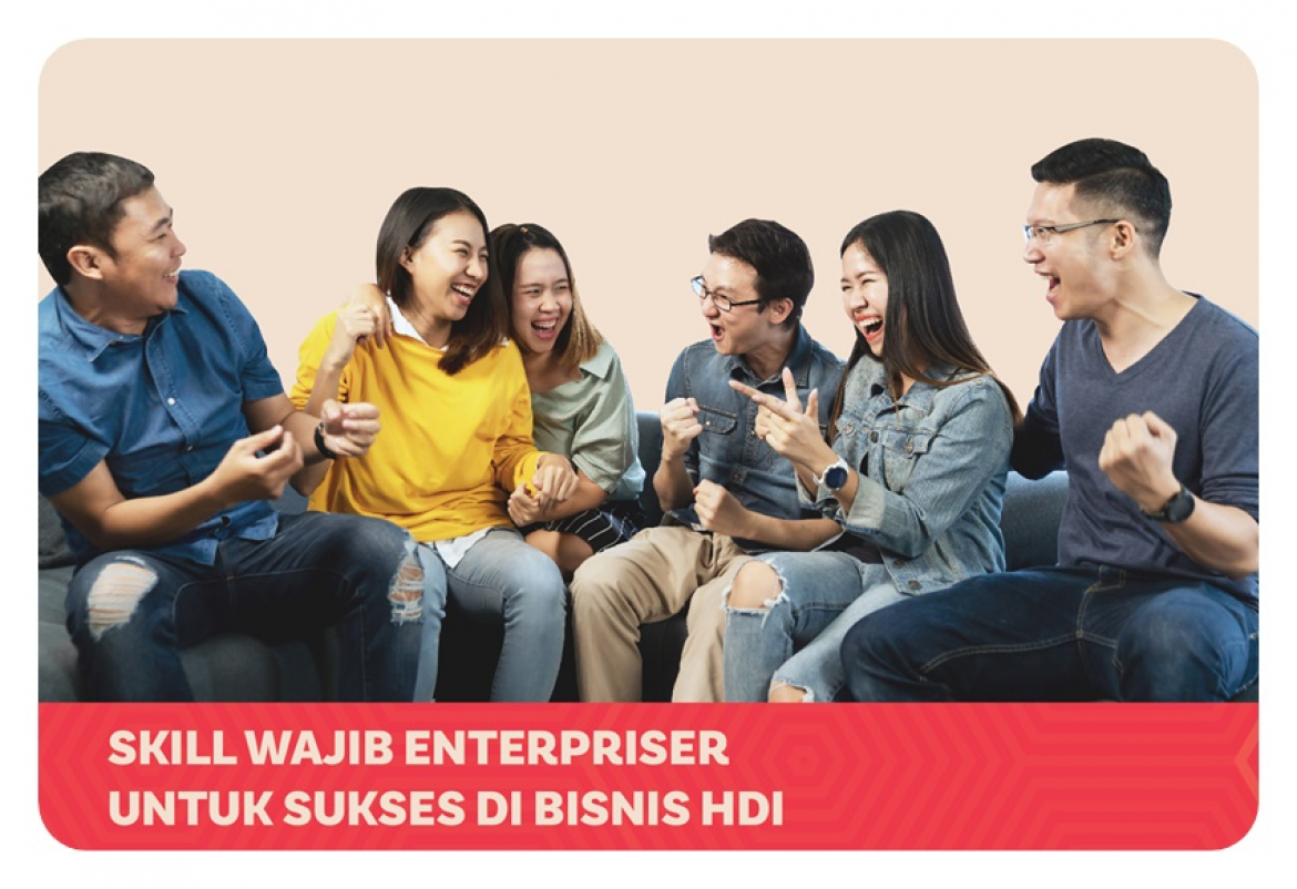 Skill Wajib Enterpriser untuk Sukses di Bisnis HDI