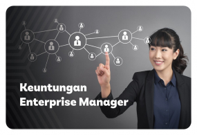 Apa Keuntungan Sebagai Enterprise Manager?